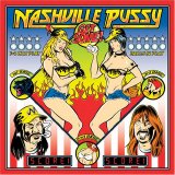 Nashville Pussy - Get Some!