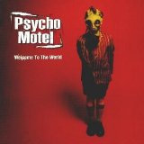 Psycho Motel - Welcome To The World