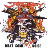 Jetboy - Make Some More Noise