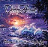 Visions Of Atlantis - Eternal Endless Infinity