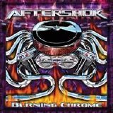 Aftershok - Burning Chrome