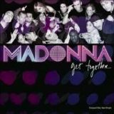 Madonna - Get Together