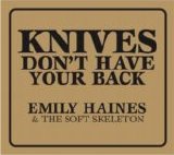 Emily Haines - Knives Don't Have Your Back