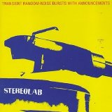 Stereolab - Transient Random-Noise Bursts