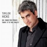 Taylor Hicks - Do I Make You Proud