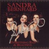 Sandra Bernhard - Everything Bad & Beautiful