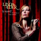 Linda Eder - By Myself: The Songs Of Judy Garland