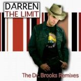 Darren - The Limit (The Dr. Brooks Remixes)