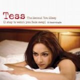 Tess - The Second You Sleep (I Stay to Watch You Fade Away)