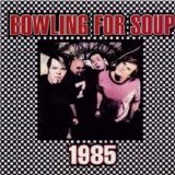 Bowling For Soup - 1985