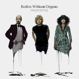 Bodies Without Organs - Prototype