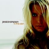 Jessica Simpson - In This Skin