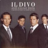 Il Divo, Celine Dion - I Believe In You (Je Crois En Toi)