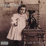 Stephen Lynch - A Little Bit Special