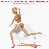 RuPaul - People Are People (Featuring Tom Trujillo)