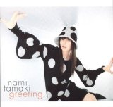 Nami Tamaki - Greeting