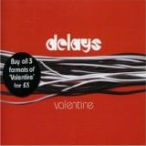 The Delays - Valentine