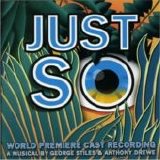 Showtunes - Just So (Chichester Festival Theatre Cast)