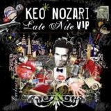 Keo Nozari - Late Nite V.I.P.