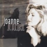 Joanne O'Brien - Isn't It Always Love