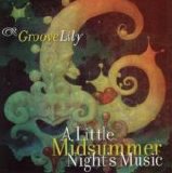 Showtunes - A Little Midsummer Night's Music (GrooveLily)