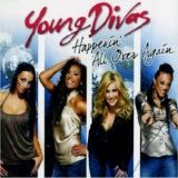 Young Divas - Happenin' All Over Again