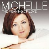 Michelle - The Meaning Of Love