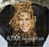 Alyson - Take A Good Look