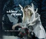 Aimee Mann - One More Drifter In The Snow