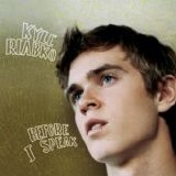 Kyle Riabko - Before I Speak