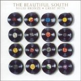 Beautiful South - Solid Bronze: Great Hits