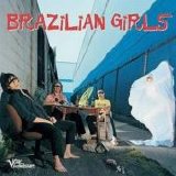 Brazilian Girls - Brazilian Girls