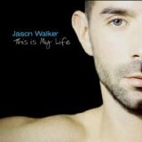 Jason Walker - This Is My Life