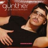 Günther & The Sunshine Girls - Pleasureman