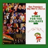 The San Francisco Gay Men's Chorus - Home For The Holidays: Live At The Castro Theatre 2000-2004
