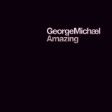 George Michael - Amazing - Single