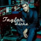 Taylor Hicks - Taylor Hicks