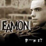 Eamon - F**k It