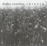 Dudley Saunders - Restore