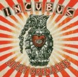 Incubus - Light Grenades