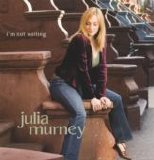 Julia Murney - I'm Not Waiting