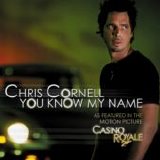 Chris Cornell - You Know My Name