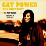 Cat Power - The Greatest Cat Power