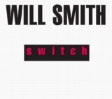 Will Smith - Switch - Single