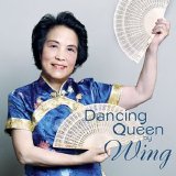 Wing - Dancing Queen By Wing