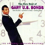 Gary U.S. Bonds - The Best Of