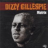 Dizzy Gillespie - Matrix - The Perception Sessions