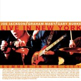 Joe Jackson / Graham Maby / Gary Burke - Summer in the City (Live in New York)