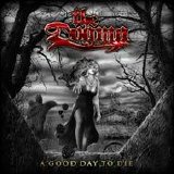 The Dogma - A Good Day To Die