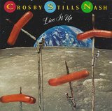 Crosby, Stills & Nash - Live it Up